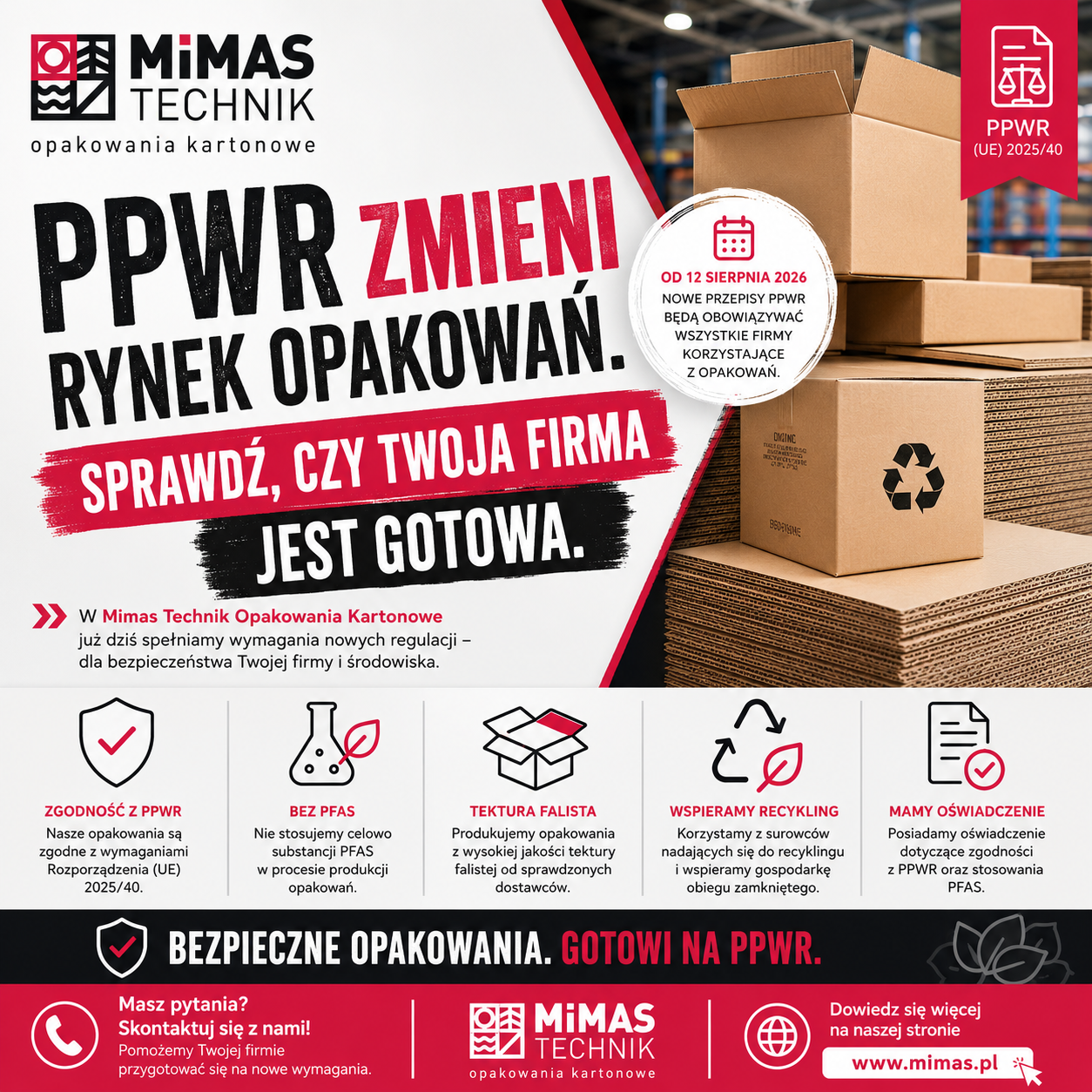 PPWR – sprawdź czy spełniasz wymagania przepisów Od 12 sierpnia 2026 r. w całej Unii Europejskiej zacznie obowiązywać Rozporządzenie PPWR (UE 2025/40), które wprowadza nowe wymagania dotyczące opakowań i odpadów opakowaniowych.
